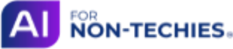AI for Non-Techies